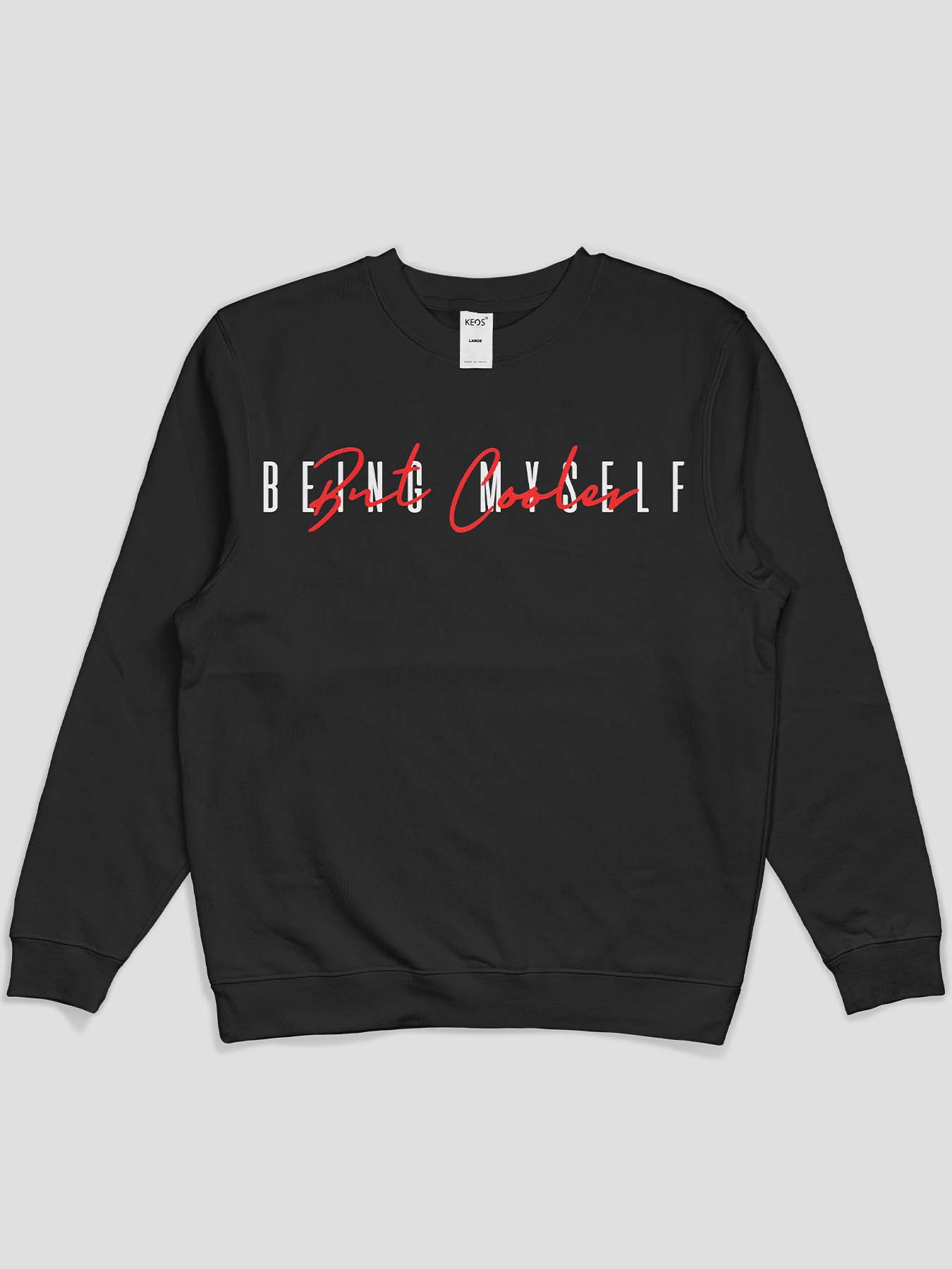 Being Cooler Printed Sweatshirt - keos.life