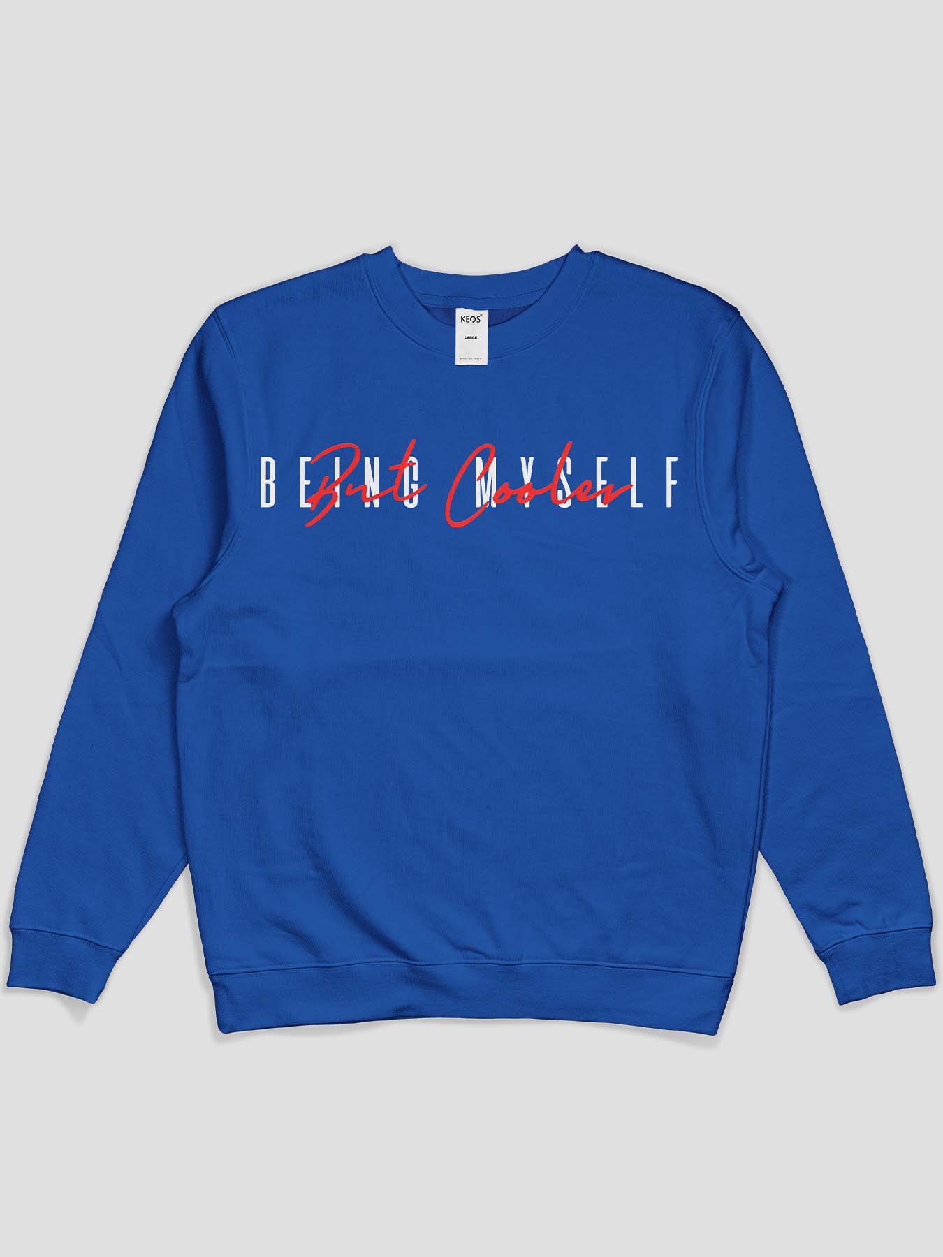 Being Cooler Graphic Sweatshirt - keos.life