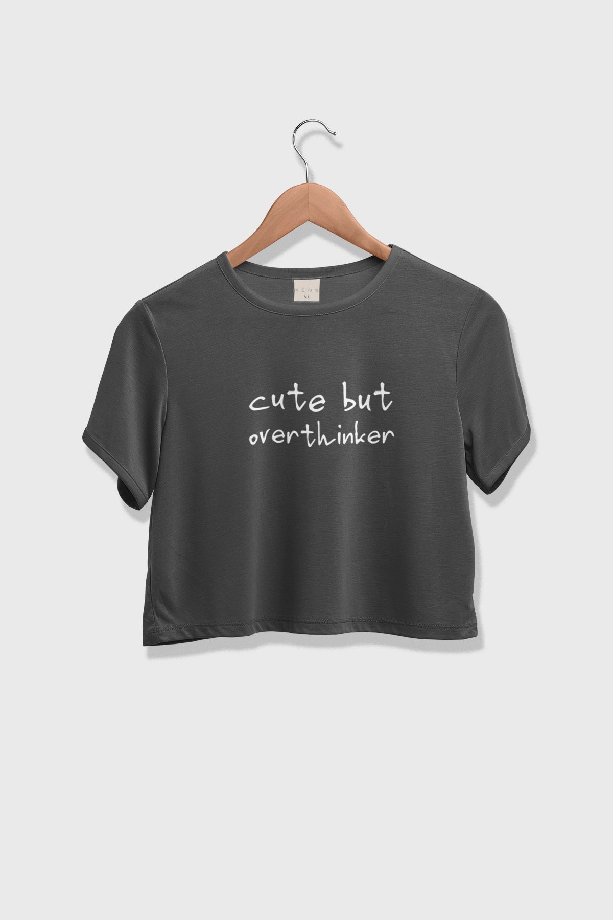 Organic Cotton Crop Top - Cute But Overthinker