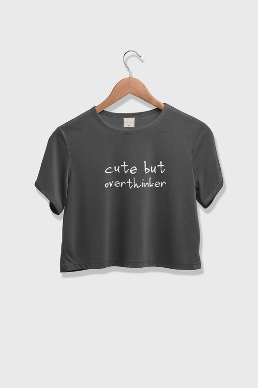 Organic Cotton Crop Top - Cute But Overthinker