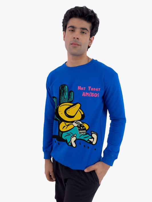 Graphic Sweatshirt - Not Today Amigo