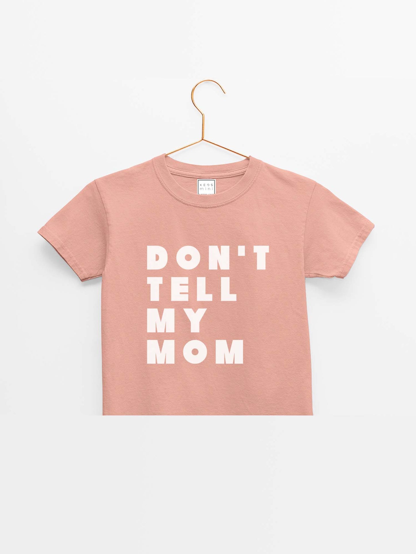 mini Don't Tell Organic Cotton T-shirt - keos.life