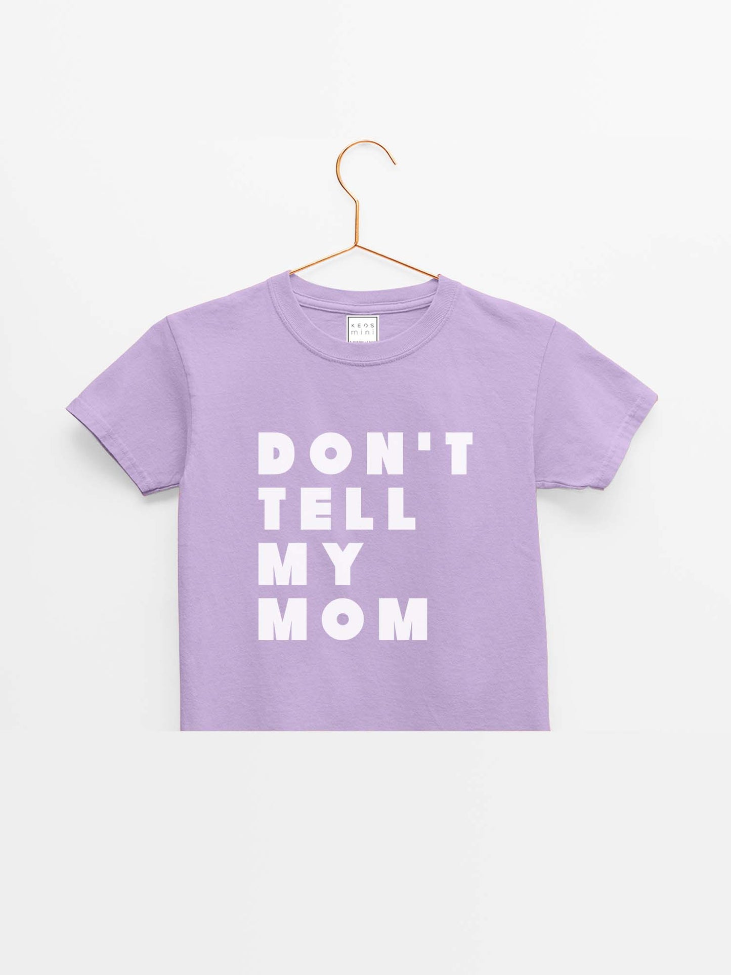 mini Don't Tell Organic Cotton T-shirt - keos.life