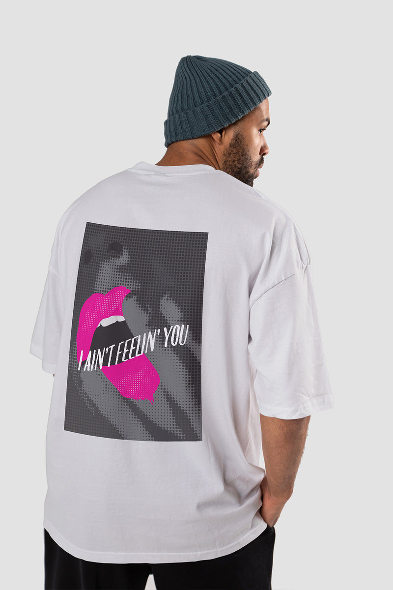 I Ain't Feelin' You Urban Fit Oversized T-shirt
