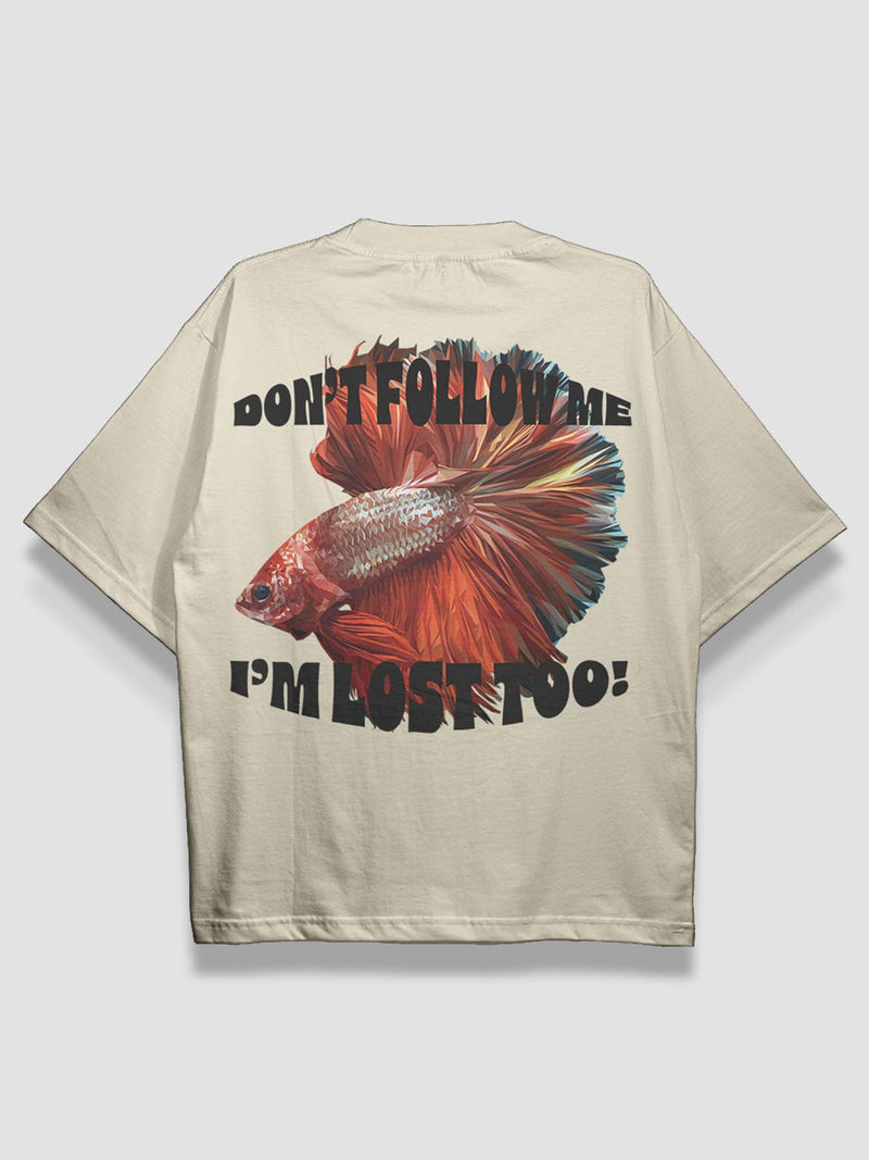 Don't Follow Me Urban Fit Oversized T-shirt