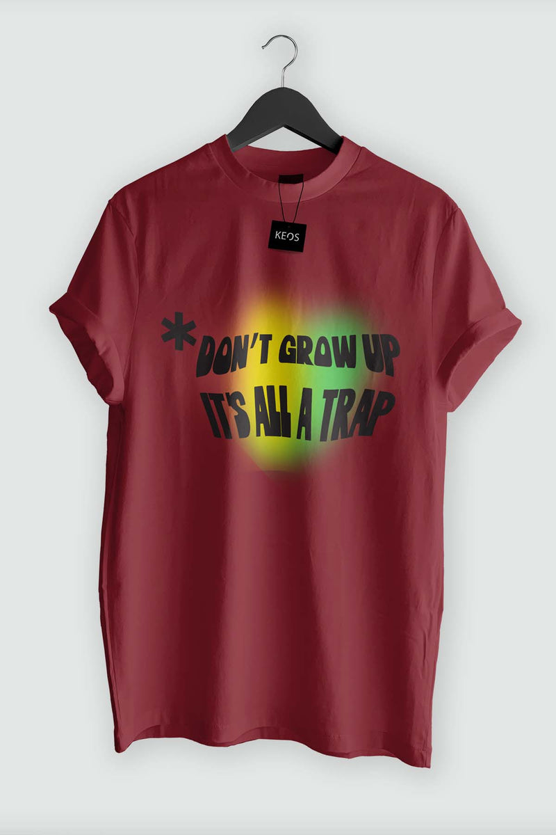Don't Grow Up Organic Cotton T-shirt
