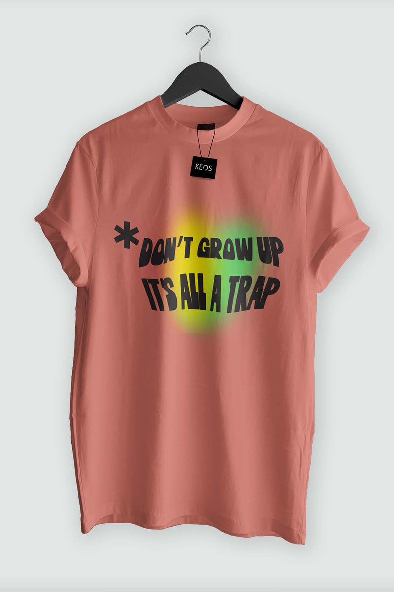 Don't Grow Up Organic Cotton T-shirt
