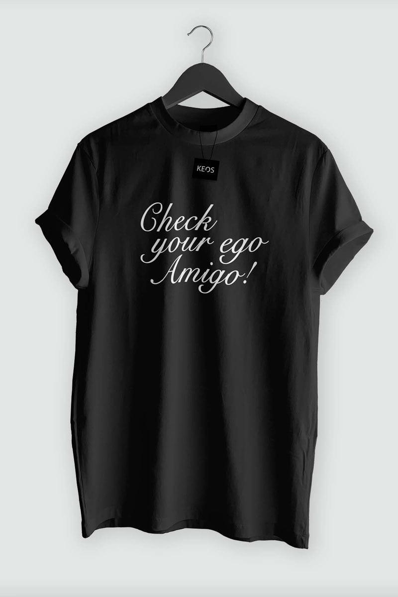 Check Your Ego Amigo Organic Cotton T-shirt