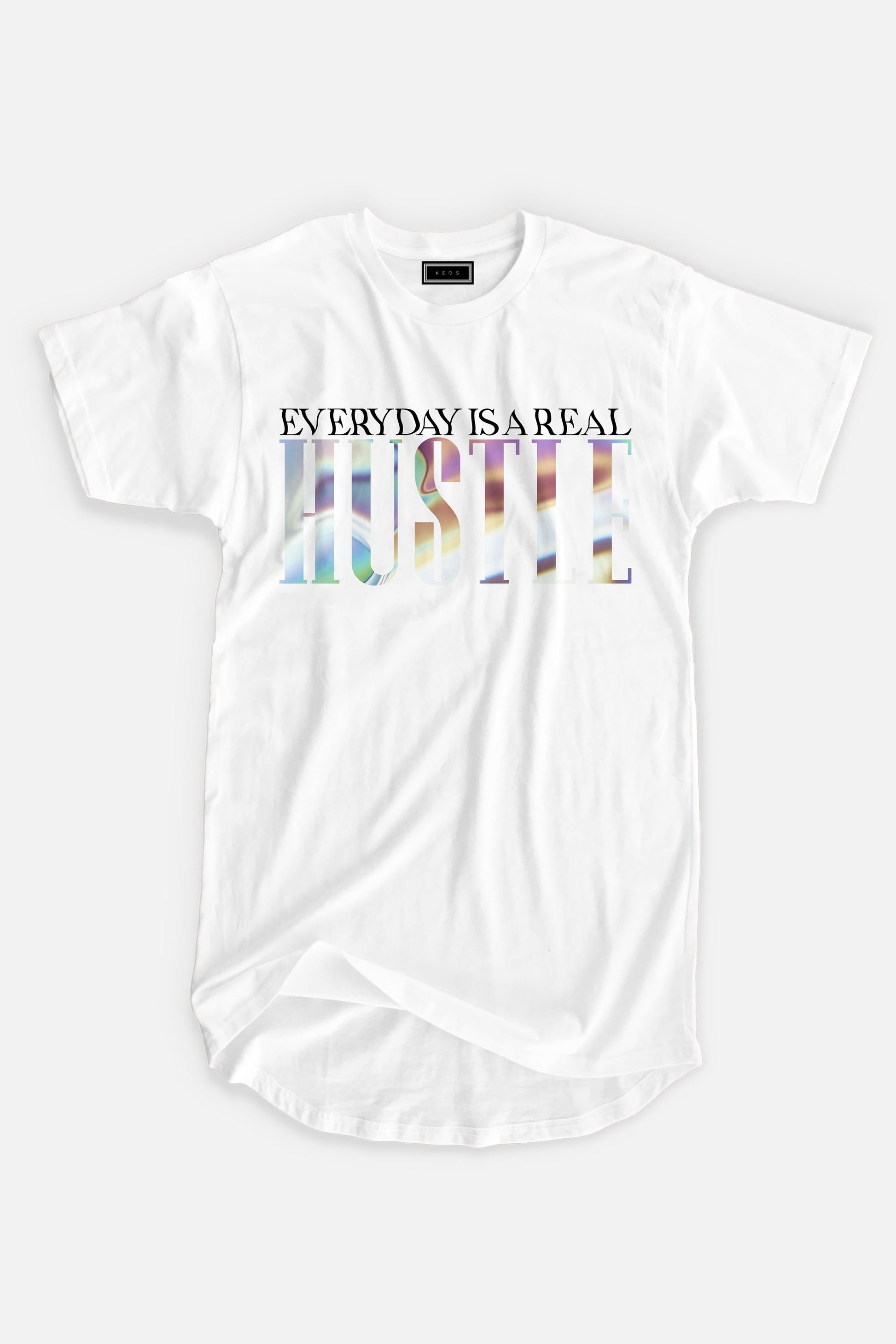 Longline Everyday is a real Hustle Organic Cotton T-shirt - keos.life