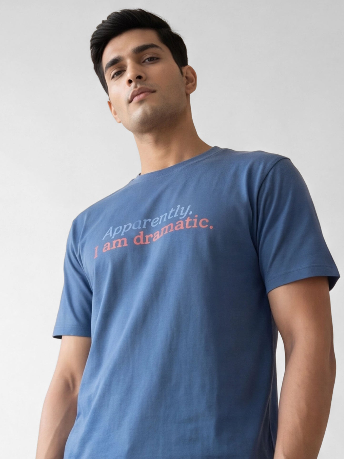 Organic Cotton Graphic T-Shirt – “Apparently, I am Dramatic ” | Regular Fit