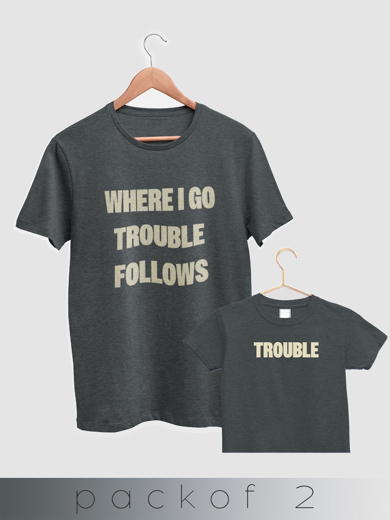mini & Me Matching T-Shirts – “Trouble Follows” (Pack of 2)