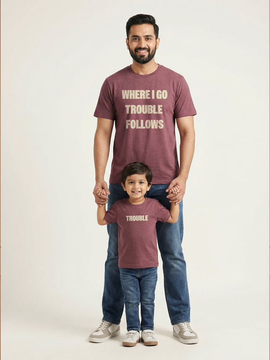 mini & Me Matching T-Shirts – “Trouble Follows” (Pack of 2)