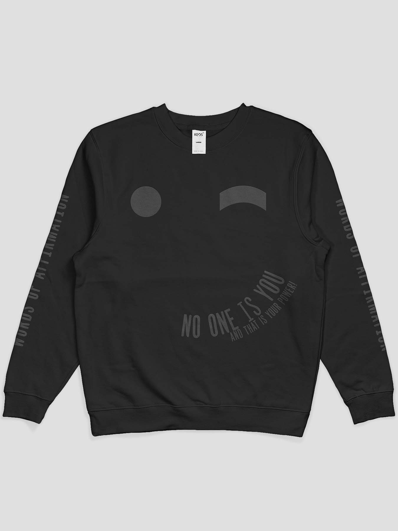 No One Is You Printed Sweatshirt - keos.life