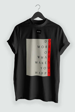 Do More of What Makes You Happy Organic Cotton T-shirt