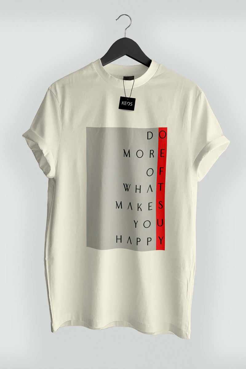Do More of What Makes You Happy Organic Cotton T-shirt