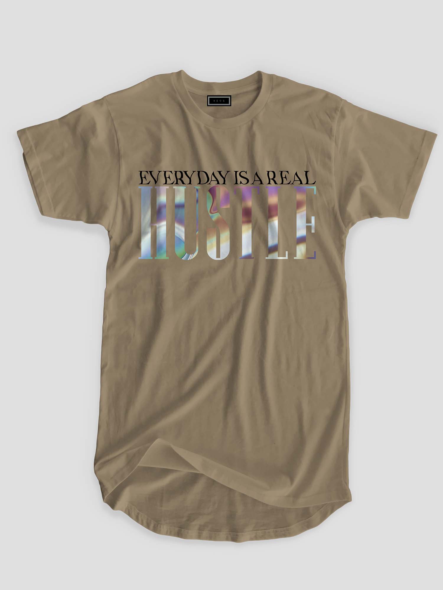 Longline Everyday is a real Hustle Organic Cotton T-shirt - keos.life