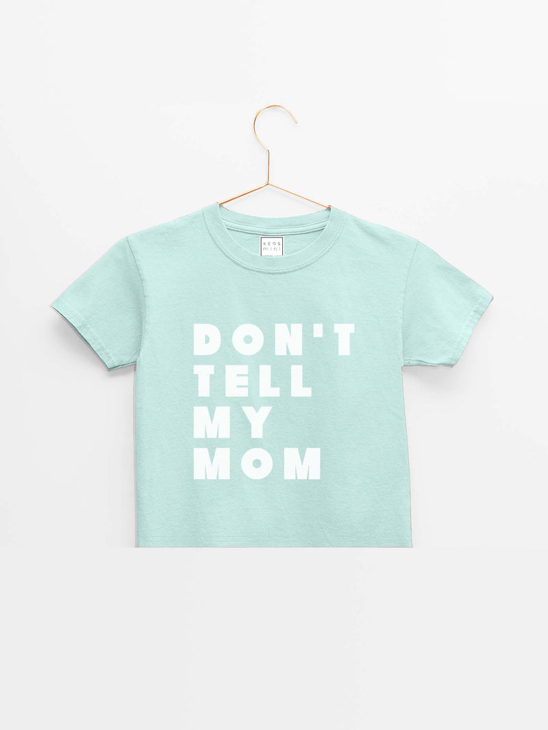 mini Don't Tell Organic Cotton T-shirt - keos.life
